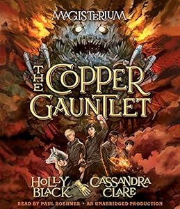 The Copper Gauntlet: Magisterium Book 2