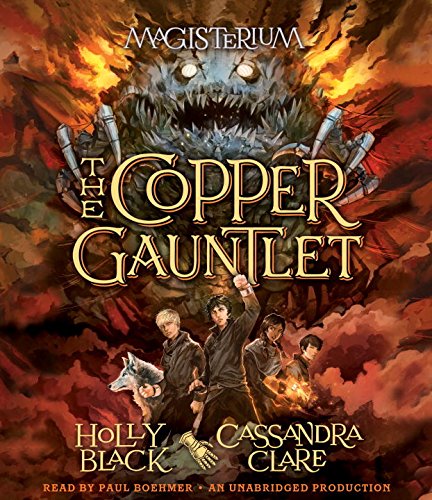 The Copper Gauntlet: Magisterium Book 2 by Holly Black