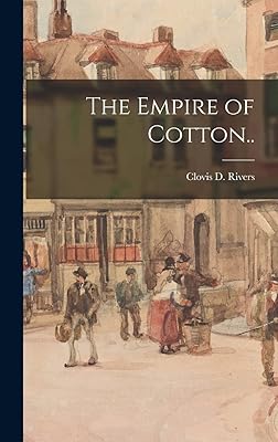 The Empire of Cotton..