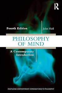Philosophy of Mind: A Contemporary Introduction (Routledge Contemporary Introductions to Philosophy) by John Heil