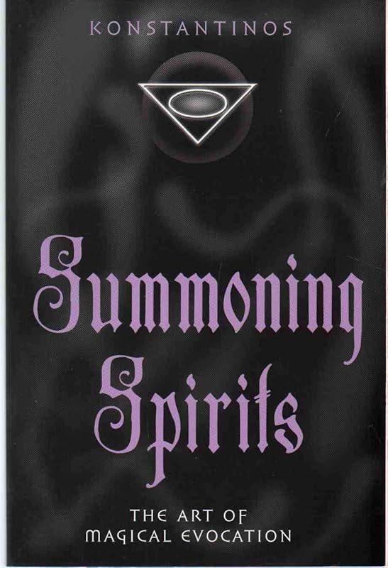 Summoning Spirits: The Art of Magical Evocation (Llewellyn's Practical Magick Series) by Konstantinos