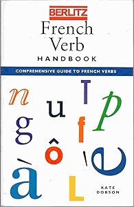 Berlitz French Verb Handbook (Berlitz Language Handbook)