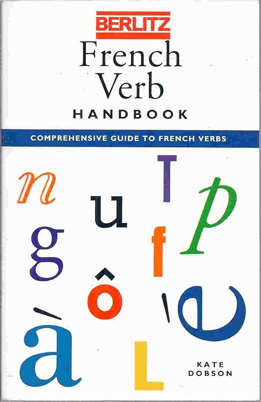 Berlitz French Verb Handbook (Berlitz Language Handbook) by Berlitz
