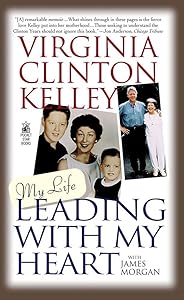 Leading With My Heart: My Life by Virgina Kelly