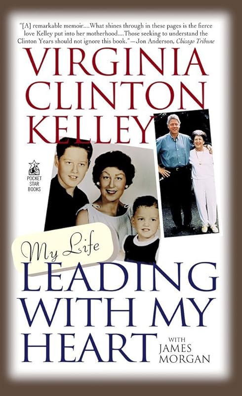 Leading With My Heart: My Life by Virgina Kelly