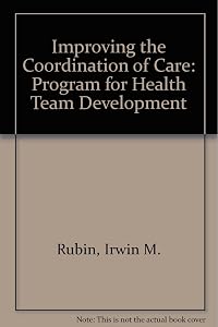 Improving the coordination of care: A program for health team development