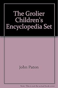 The Grolier Children's Encyclopedia, Set by John Paton