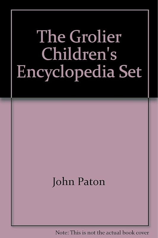 The Grolier Children's Encyclopedia, Set by John Paton