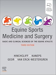 Equine Sports Medicine and Surgery: Basic and clinical sciences of the equine athlete by Kenneth W Hinchcliff BVSc MS PhD DACVIM (Large Animal)