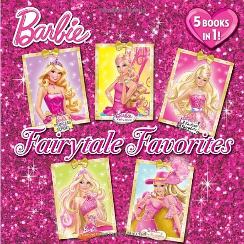 Fairytale Favorites (Barbie) by Random House