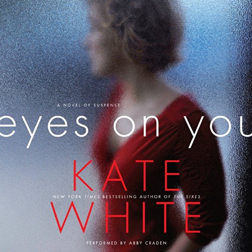 Eyes on You: Library Edition by Kate White