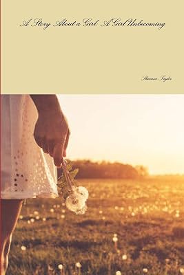 A Story About a Girl: A Girl Unbecoming