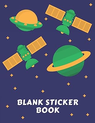Blank Sticker Book: Blank Permanent Stickers book to put sticker in and sketch for Kids, Boys, Girls and Toddlers who really love space | Collection ... Space (Creative Blank Sticker Album Journal)