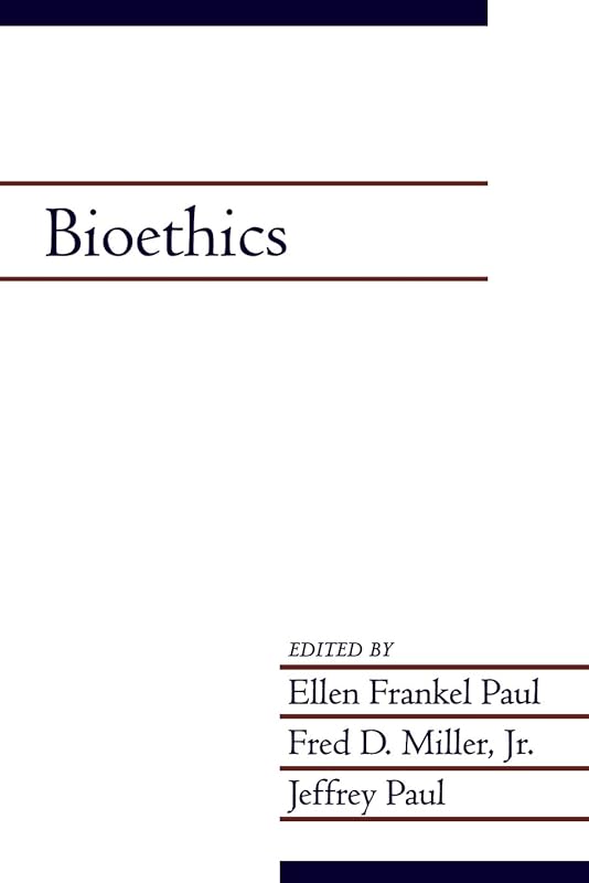 Bioethics by Ellen Frankel Paul