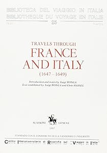 TRAVELS THROUGH FRANCE AND ITALY 1647-1649. MS. V.A.428 IN THE FOLGER SHAKESPEARE LIBRARY