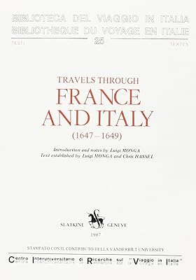 TRAVELS THROUGH FRANCE AND ITALY 1647-1649. MS. V.A.428 IN THE FOLGER SHAKESPEARE LIBRARY