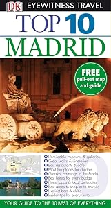 Top 10 Madrid (Eyewitness Top 10 Travel Guides) by DK Publishing (2010-12-20) (DK Eyewitness Top 10 Travel Guides)