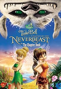 Disney Fairies: Tinker Bell and the Legend of the NeverBeast: The Chapter Book