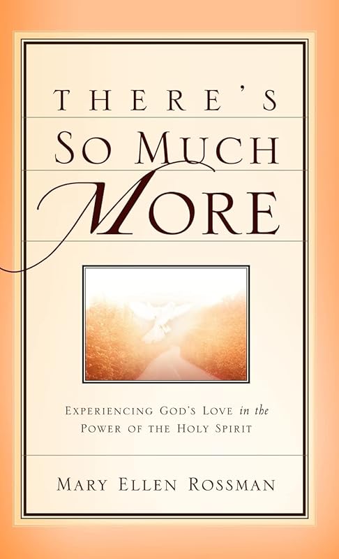 There's So Much More by Mary Ellen Rossman