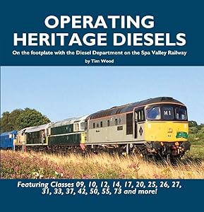 Operating Heritage Diesels by Tim Wood