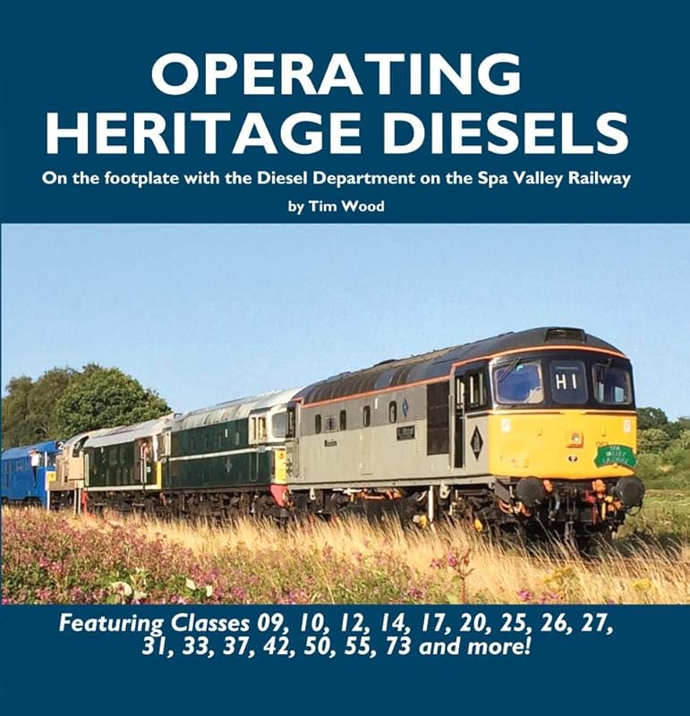 Operating Heritage Diesels by Tim Wood