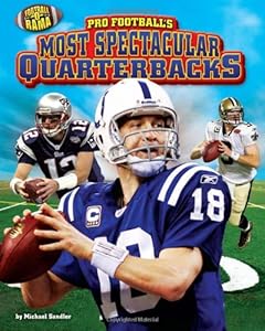 Pro Football's Most Spectacular Quarterbacks