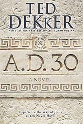 A.D. 30: A Novel