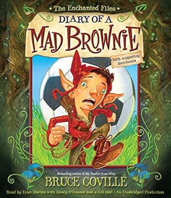 The Enchanted Files: Diary of a Mad Brownie