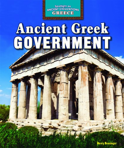 Ancient Greek Government by Henry Bensinger