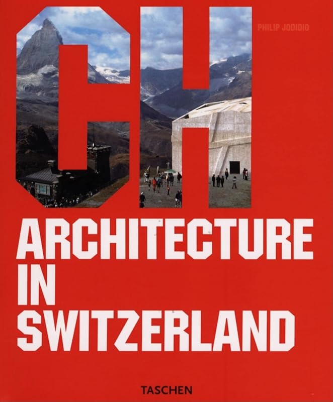 Architecture in Switzerland by Philip Jodidio