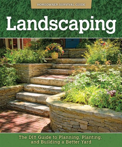 Landscaping: The DIY Guide to Planning, Planting, and Building a Better Yard by John Kelsey