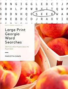 Large Print Georgia Word Searches: 200 Find-a-Word Puzzles about the Peach State (Large Print United States)
