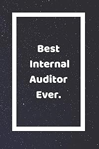 Best Internal Auditor Ever: Funny White Elephant Gag Gifts For Coworkers Going Away, Birthday, Retirees, Friends & Family | Secret Santa Gift Ideas For Coworkers | Really Funny Jokes For Adults by SJG Publishing