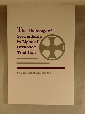 Theology of Stewardship in Light of Orthodox Tradition