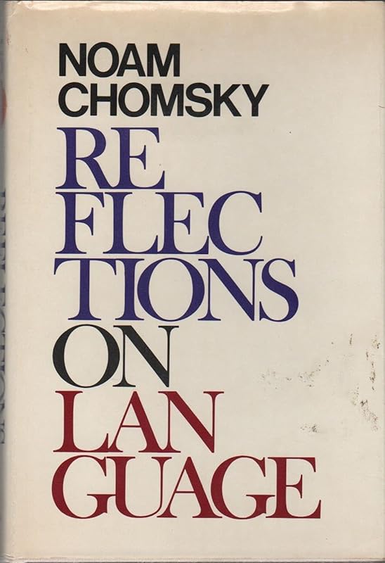 Reflections on language by Noam Chomsky