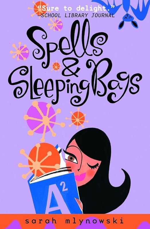 Spells & Sleeping Bags (Magic In Manhattan) by Sarah Mlynowski