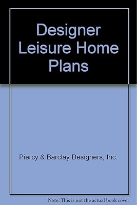 Designer Leisure Home Plans