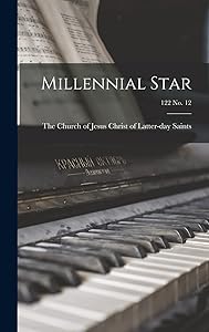 Millennial Star; 122 no. 12