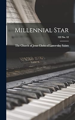 Millennial Star; 122 no. 12