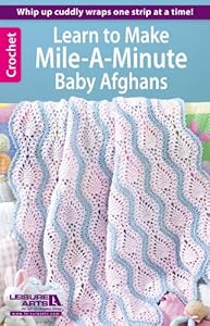 Learn to Make Mile-a-Minute Baby Afghans