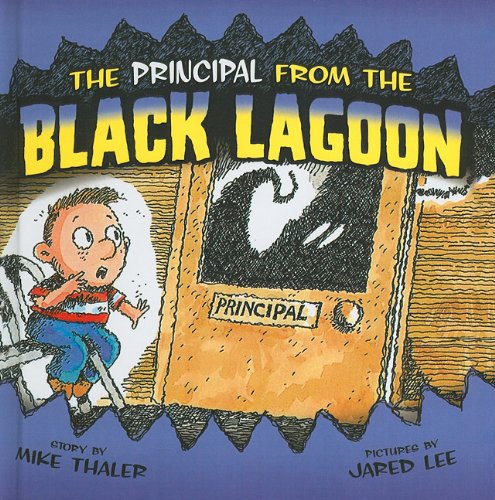 The Principal from the Black Lagoon by Mike Thaler