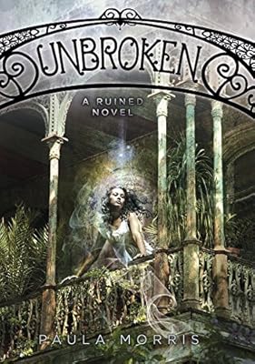 Unbroken: A Ruined Novel