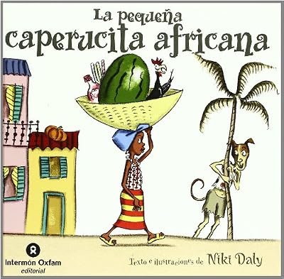 La Pequena Caperucita Africana/ the Little African Red Ridding Hood