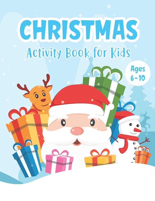 Christmas Activity Book for Kids Ages 6-10: A Fun Holiday Workbook for Learning Coloring Drawing Maze Tic-Tac-Toe Word Search Sudoku - Wonderful ... Girls - Perfect Christmas Gift for All Kids by Zeewenz Publishing