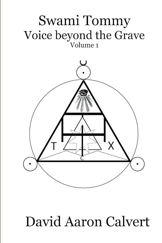 Swami Tommy - Voice Beyond the Grave. Volume 1 by David Calvert