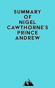 Summay of Nigel Cawthorne's Prince Andrew