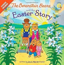 The Berenstain Bears and the Easter Story (Berenstain Bears/Living Lights)
