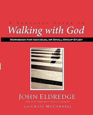 A Personal Guide to Walking with God: Workbook for Individual or Small Group Study