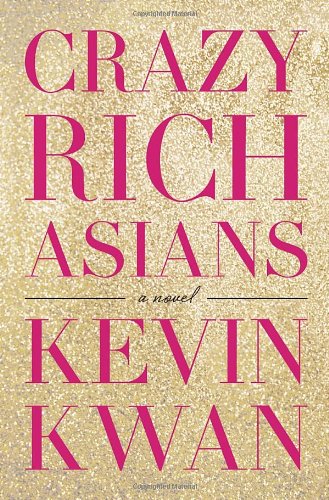 Crazy Rich Asians by Kevin Kwan