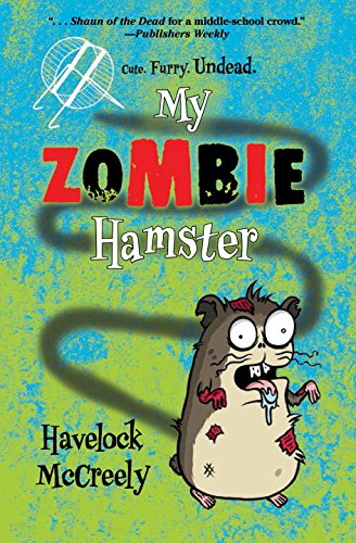 My Zombie Hamster by Havelock McCreely